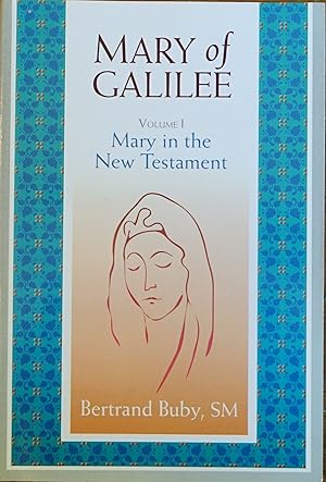 Mary of Galilee - Volume I - Mary in the New Testament