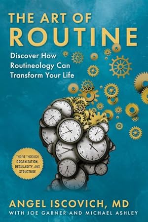 Imagen del vendedor de Art of Routine : Discover How Routineology Can Transform Your Life a la venta por GreatBookPrices