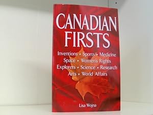 Bild des Verkufers fr Wojna, L: Canadian Firsts: Inventions, Sports, Medicine, Space, Women's Rights, Explorers, Science, Research, Arts, World Affairs zum Verkauf von Book Broker