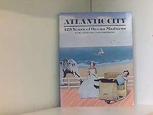 Image du vendeur pour ATLANTIC CITY: 125 YRS OF OCEAN mis en vente par Book Broker