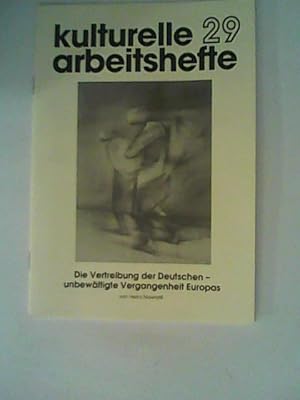 Immagine del venditore per Kulturelle Arbeitshefte 29. Die Vertreibung der Deutschen. Unbewltigte Vergangenheit Europas. venduto da ANTIQUARIAT FRDEBUCH Inh.Michael Simon