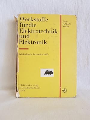 Seller image for Werkstoffe fr die Elektrotechnik und Elektronik. for sale by Versandantiquariat Waffel-Schrder