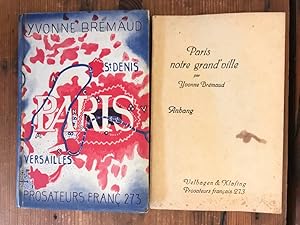 Paris Notre Grand' Ville par Yvonne Brèmaud; Herausgegeben von Dora Merzenich (Studienrätin an de...