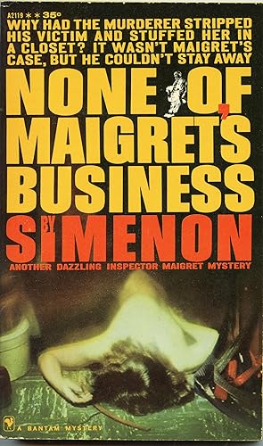 None of Maigret's Business
