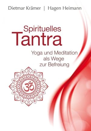 Imagen del vendedor de Spirituelles Tantra - Yoga und Meditation als Wege zur Befreiung a la venta por primatexxt Buchversand