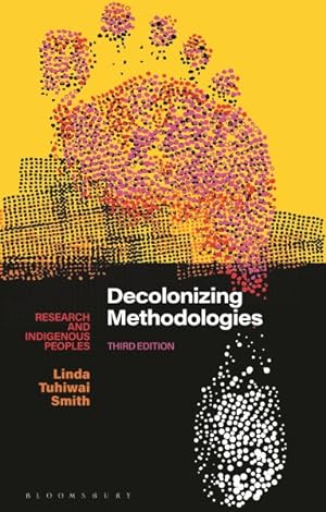 Bild des Verkäufers für Decolonizing Methodologies : Research and Indigenous Peoples zum Verkauf von GreatBookPrices