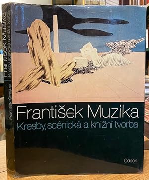 Bild des Verkufers fr Frantisek Muzika : Kresby, Scenicka a Knizni Tvorba zum Verkauf von Foster Books - Stephen Foster - ABA, ILAB, & PBFA