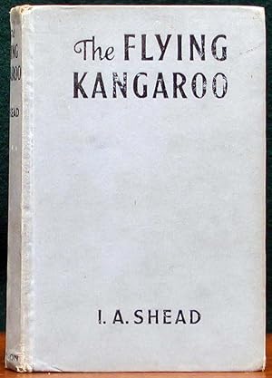 Image du vendeur pour THE FLYING KANGAROO. mis en vente par The Antique Bookshop & Curios (ANZAAB)