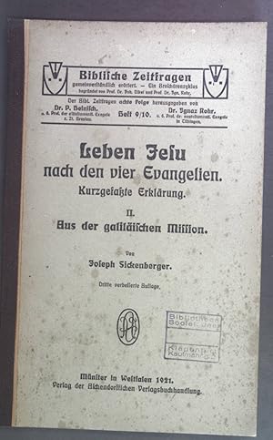 Seller image for Leben Jesu nach den vier Evangelien. Kurzgefate Erklrung. II. Aus der galilischen Mission. Biblische Zeitfragen 8. Folge Heft 9/10. for sale by books4less (Versandantiquariat Petra Gros GmbH & Co. KG)