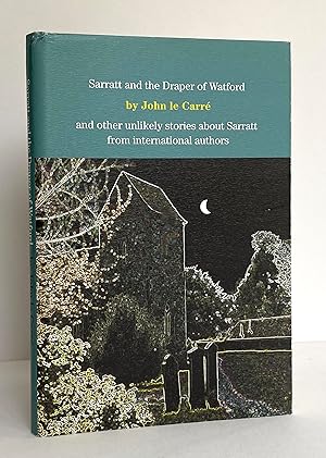 Immagine del venditore per Sarratt and the Draper of Watford and other unlikely stories about Sarratt from international authors venduto da Picture This (ABA, ILAB, IVPDA)