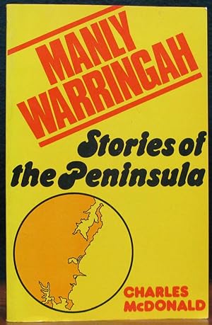 Seller image for STORIES OF THE PENINSULA. MANLY-WARRINGAH. A New Collection from the Manly Daily. for sale by The Antique Bookshop & Curios (ANZAAB)