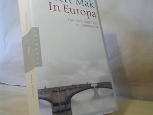 Bild des Verkufers fr In Europa : eine Reise durch das 20. Jahrhundert. Aus dem Niederlnd. von Andreas Ecke und Gregor Seferens zum Verkauf von BuchKaffee Vividus e.K.