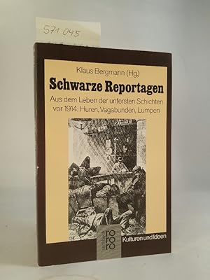 Schwarze Reportagen. [Neubuch] Aus dem Leben der untersten Schichten von 1914: Huren, Vagabunden,...