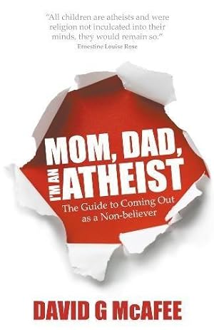 Bild des Verkufers fr Mom, Dad, I'm an Atheist zum Verkauf von WeBuyBooks