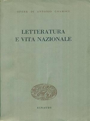 Image du vendeur pour Letteratura e vita nazionale mis en vente par Miliardi di Parole