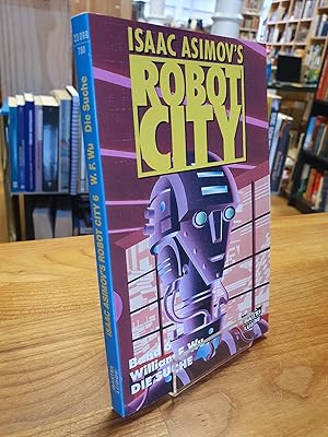 Bild des Verkufers fr Isaac Asimov's Robot City Band 6: Die Suche - Science-Fiction-Roman, aus dem Amerikanischen von Bernd Mller, zum Verkauf von Antiquariat Orban & Streu GbR