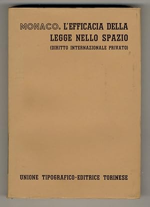 Imagen del vendedor de L'efficacia della legge nello spazio. (Diritto internazionale privato). a la venta por Libreria Oreste Gozzini snc