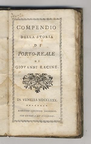 Compendio della storia di Porto-Reale di Giovanni Racine.