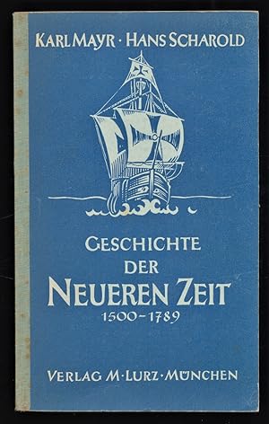 Geschichte der neueren Zeit 1500-1789 : 3 Band Unterrichtswerk für Geschichte (Oberstufe höherer ...