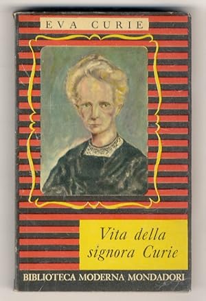 Seller image for Vita della Signora Curie. [Traduzione di Cesare Giardini]. for sale by Libreria Oreste Gozzini snc