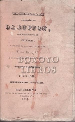 Imagen del vendedor de Obras completas de ./, con suplementos de Cuvier. Segunda edicin. Tomo LVII Suplementos (Historia de los progresos de las Ciencias Naturales) a la venta por Boxoyo Libros S.L.