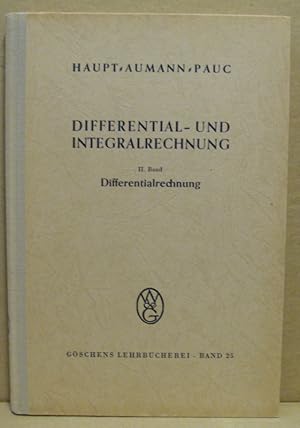 Bild des Verkufers fr Differential- und Integralrechnung. II. Band: Differentialrechnung. zum Verkauf von Nicoline Thieme