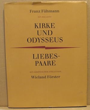 Bild des Verkufers fr Kirke und Odysseus. (Ein Ballett)./ Liebespaare. (Ein graphischer Zyklus). zum Verkauf von Nicoline Thieme