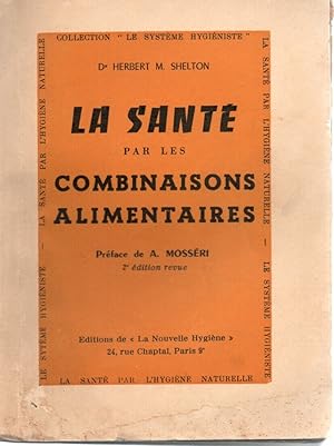 Seller image for La sante par les combinaisons alimentaires for sale by dansmongarage