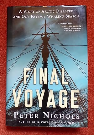 Seller image for Final Voyage: A Story of Arctic Disaster and One Fateful Whaling Season for sale by Cadeby Books