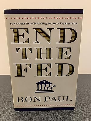 Immagine del venditore per End the Fed [FIRST EDITION, FIRST PRINTING] venduto da Vero Beach Books