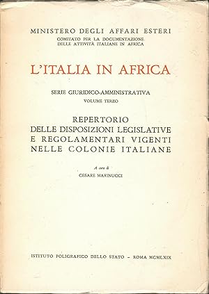Repertorio delle disposizioni legislative e regolamentari vigenti nelle colonie italiane. Vol. 3