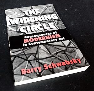 The Widening Circle: The Consequences of Modernism in Contemporary Art