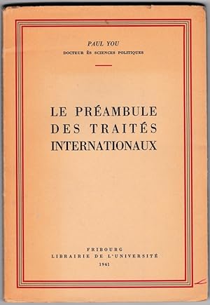 Le préambule des traités internationaux. (Thèse, 1941)