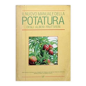 Il nuovo manuale della potatura degli alberi fruttiferi