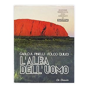 Carlo Alberto Pinelli - Folco Quilici - L'alba dell'uomo