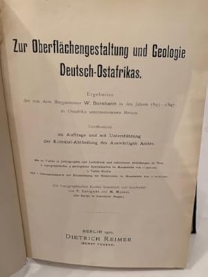 Zur Oberflächengestaltung und Geologie Deutsch-Ostafrikas. Textband und Kartenband.