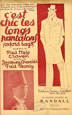 "C'EST CHIC LES LONGS PANTALONS par RANDALL" (OXFORD BAGS) Paroles de Jacques CHARLES et Fred PEA...