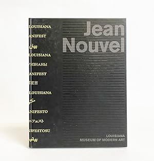 Imagen del vendedor de Jean Nouvel : Louisiana Manifesto a la venta por Exquisite Corpse Booksellers