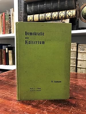 Bild des Verkufers fr Demokratie und Kaisertum. Ein Handbuch fr innere Politik. zum Verkauf von Antiquariat Seibold