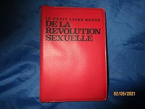 Seller image for LE PETIT LIVRE ROUGE de LA RVOLUTION SEXUELLE for sale by LA FRANCE GALANTE