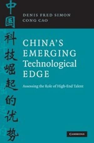 Immagine del venditore per China's Emerging Technological Edge: Assessing the Role of High-End Talent by Simon, Denis Fred, Cao, Cong [Hardcover ] venduto da booksXpress