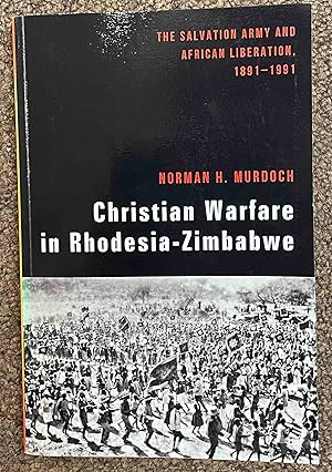Bild des Verkufers fr Christian Warfare in Rhodesia-Zimbabwe zum Verkauf von Holybourne Rare Books ABA ILAB