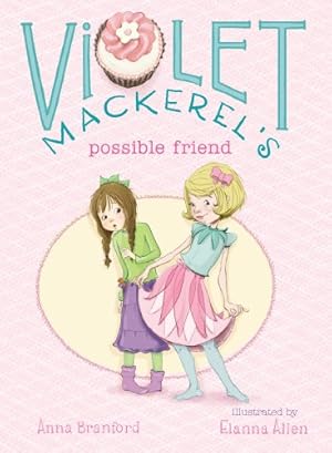 Seller image for Violet Mackerel's Possible Friend by Branford, Anna [Paperback ] for sale by booksXpress