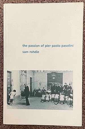 Image du vendeur pour The Passion of Pier Paolo Pasolini mis en vente par Holybourne Rare Books ABA ILAB