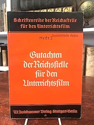 Gutachten der Reichsstelle für den Unterrichtsfilm (= Schriftenreihe der Reichsstelle für den Unt...