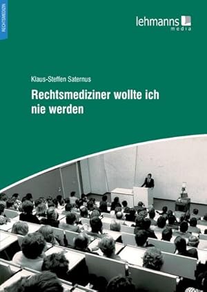 Seller image for Rechtsmediziner wollte ich nie werden for sale by AHA-BUCH GmbH