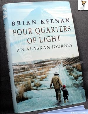Bild des Verkufers fr Four Quarters of Light: A Journey Through Alaska zum Verkauf von BookLovers of Bath
