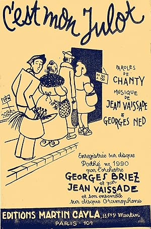 "C'EST MON JULOT par l'orchestre Georges BRIEZ" Paroles de CHANTY, Musique de Jean VAISSADE et Ge...