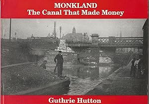 Monkland: the Canal That Made Money (Lanarkshire Heritage Series)