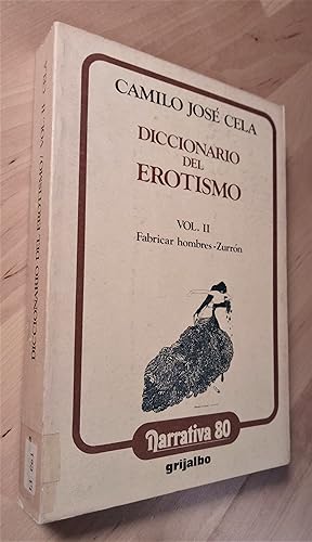 Bild des Verkufers fr Diccionario del erotismo, Vol. II. Fabricar hombres - Zurrn zum Verkauf von Llibres Bombeta